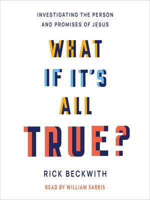 cover image of What If It's All True?